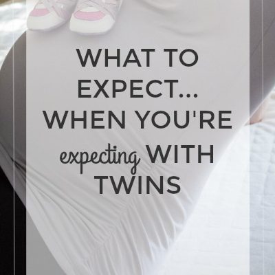 What to Expect When You’re Expecting With Twins