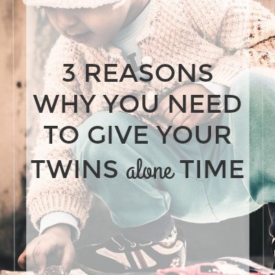 3 Reasons Why You Need to Give Your Twins Alone Time