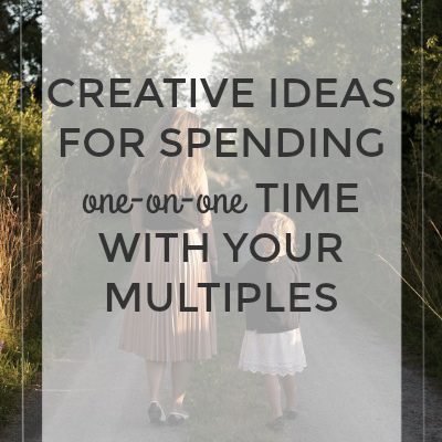 Creative Ideas for Spending One-on-one Time with Your Multiples